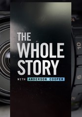 The Whole Story with Anderson Cooper
