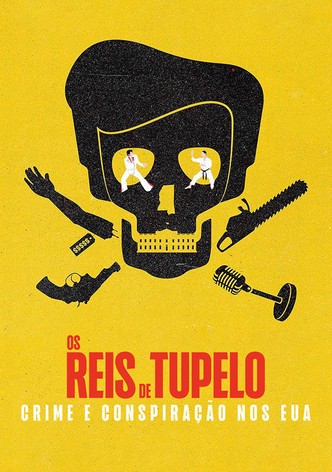 Os Reis de Tupelo: Crime e Conspiração nos EUA