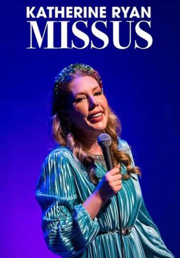 Katherine Ryan: Missus