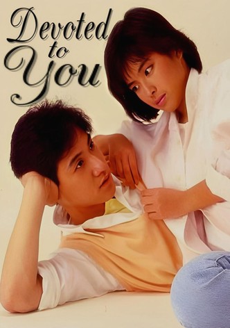 Devoted to You