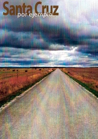 Santa Cruz...Por Ejemplo