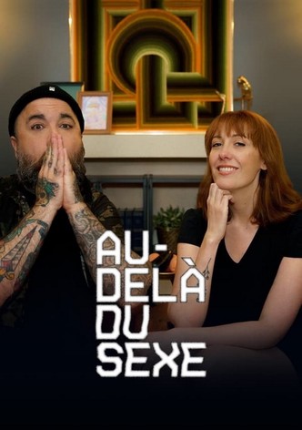 Au-delà du sexe