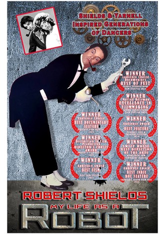 Robert Shields: My Life as a Robot