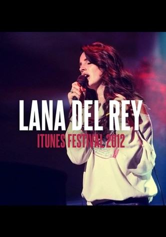 Lana Del Rey: iTunes Festival 2012