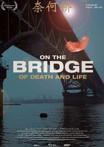 Auf der Brücke von Tod und Leben