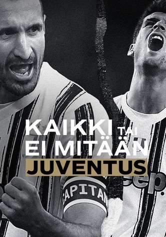 Kaikki tai ei mitään: Juventus