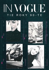 In Vogue: Tie roky 90-te