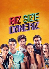 Biz Size Döneriz