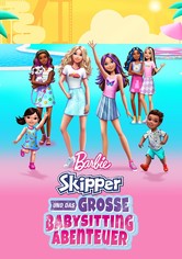 Barbie - Skipper und das große Babysitting Abenteuer