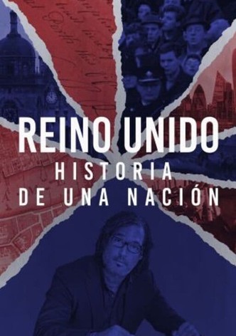 Reino Unido: historia de una nación