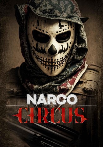 Narco Circus