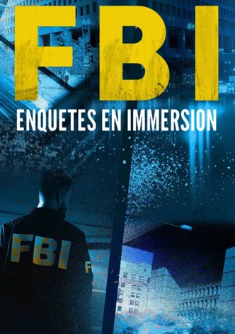 FBI : enquêtes en immersion
