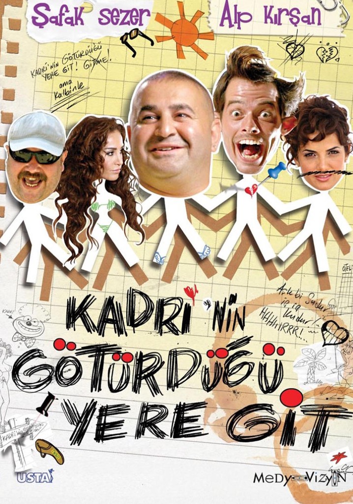 Kadri'nin Götürdüğü Yere Git