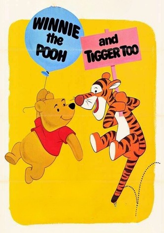 Winnie the Pooh and Tigger Too