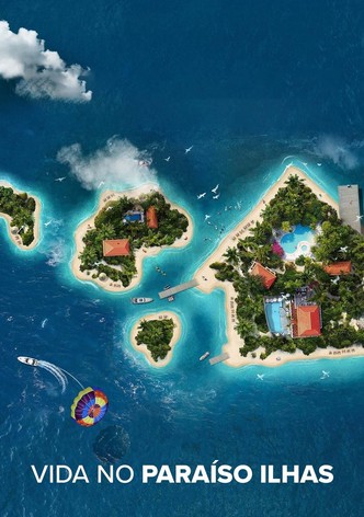 Vida no Paraíso - Ilhas