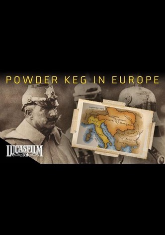 Powder Keg: Europe 1900-1914
