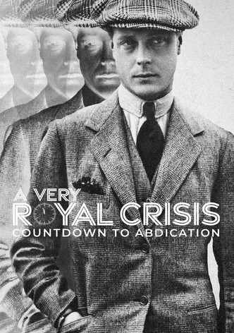 A Very Royal Crisis: Countdown to Abdication