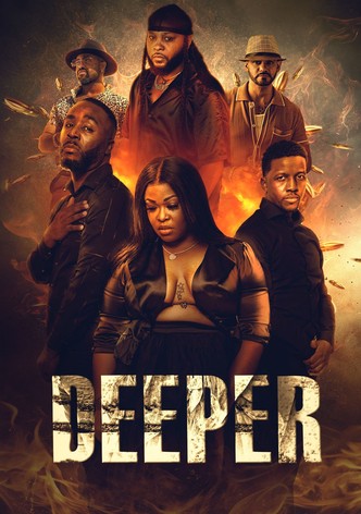 Deeper