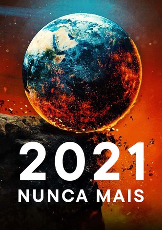 2021 nunca mais
