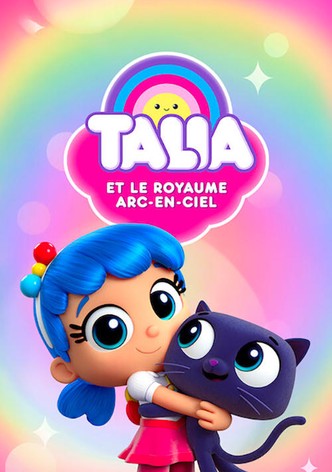 Talia et le royaume Arc-en-ciel