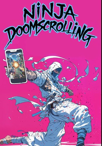 Ninja Doomscrolling