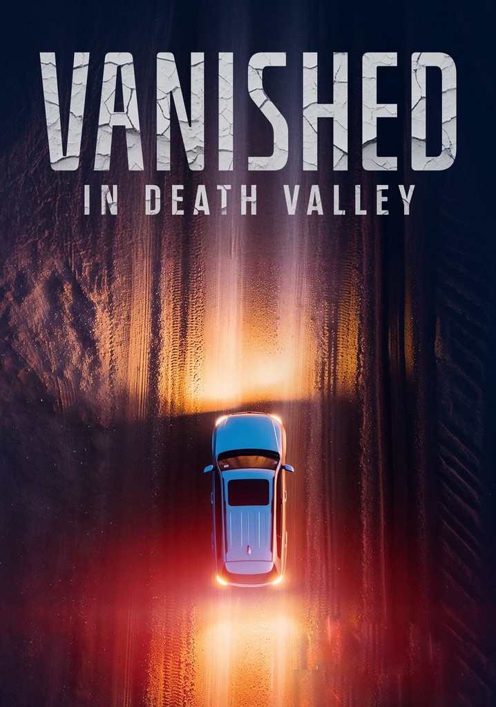 Vanished in Death Valley streaming: watch online