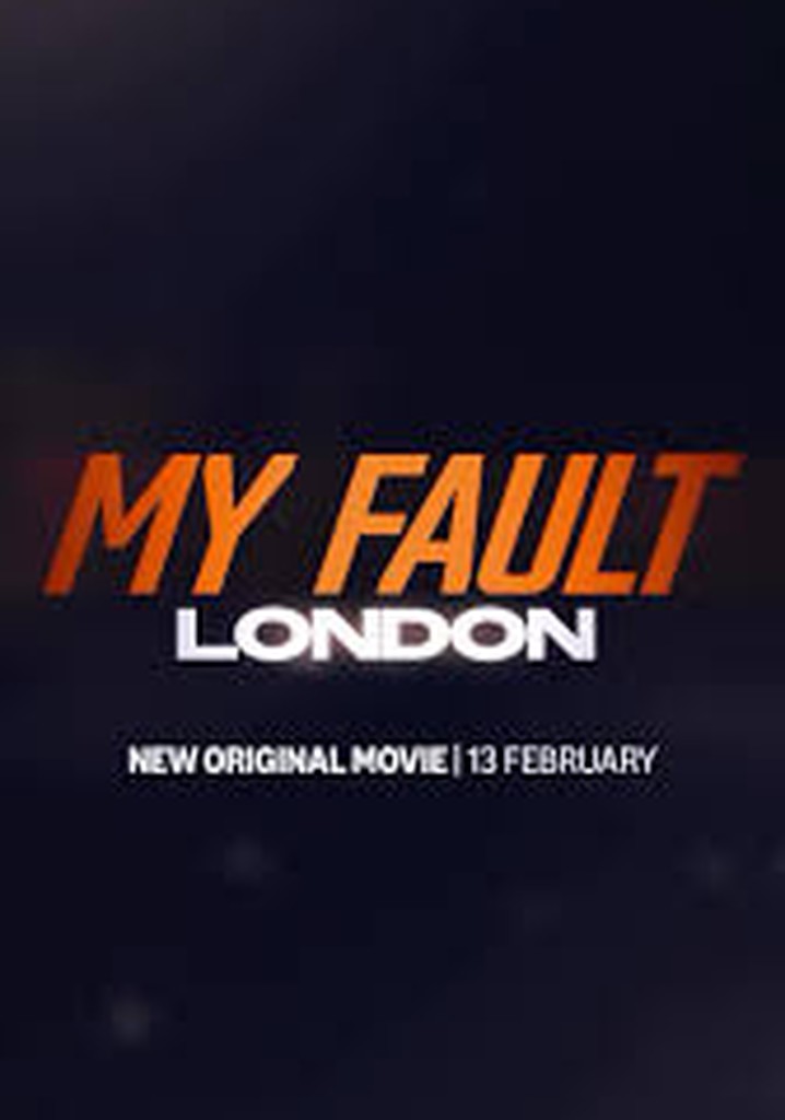 My fault london streaming where to watch online 