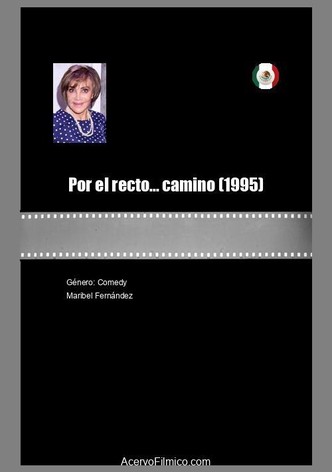 Por el recto... camino