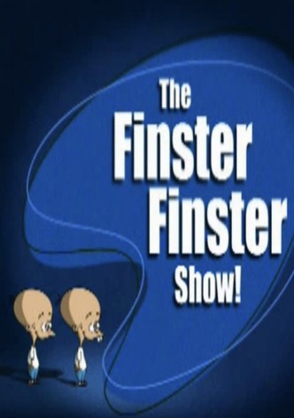 The Finster Finster Show
