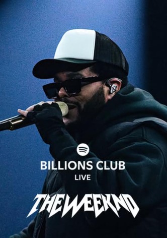 Billions Club Live with The Weeknd: A Concert Film