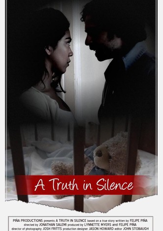 A Truth in Silence
