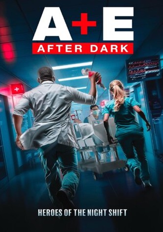 A&E After Dark