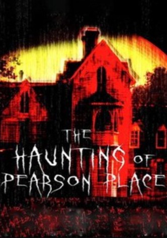 The Haunting of Pearson Place
