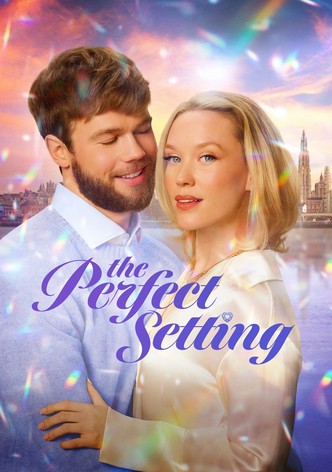 The Perfect Setting