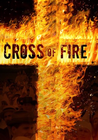 Cross of Fire