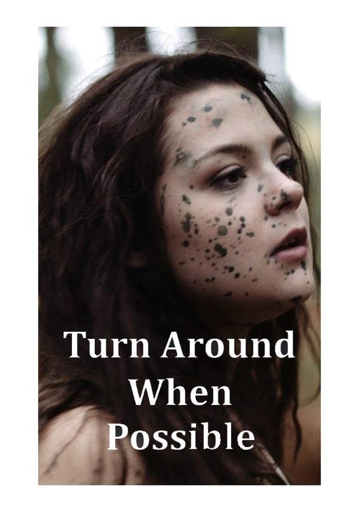 Turn Around When Possible
