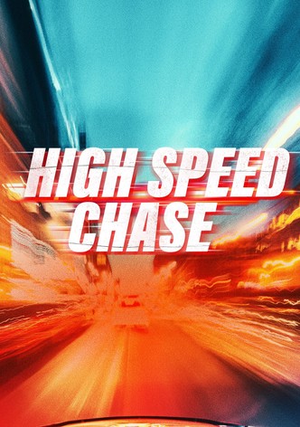 High Speed Chase