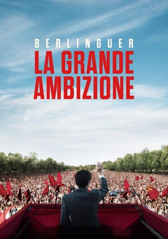 Berlinguer - La grande ambizione