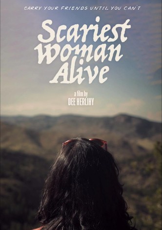 Scariest Woman Alive