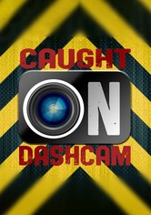 Caught on Dashcam - Caught On Dashcam S06