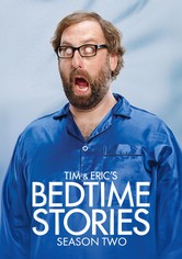 Tim and Eric's Bedtime Stories
