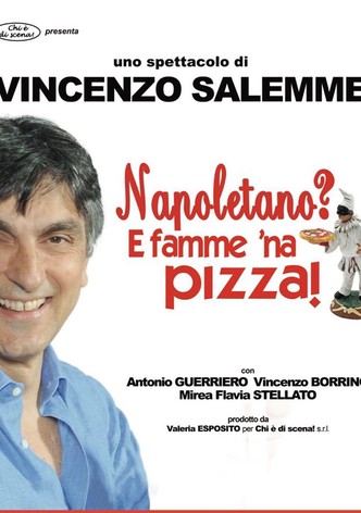 Napoletano? E famme 'na pizza