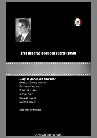 Tres desgraciados con suerte