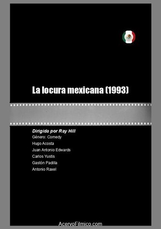 La locura mexicana