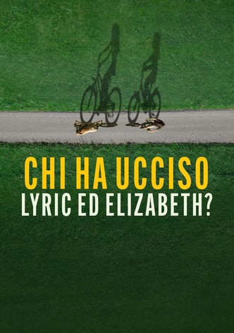 Chi ha ucciso Lyric ed Elizabeth ?