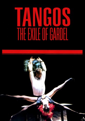 Tangos, the Exile of Gardel