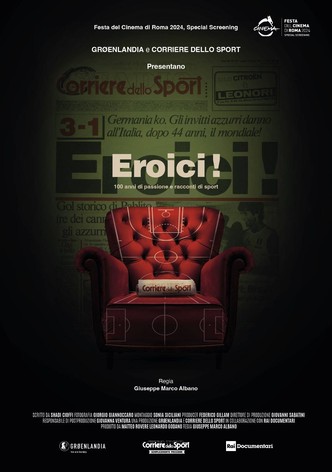 Eroici! 100 anni di passione e racconti di sport