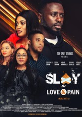 Slay in Love and Pain