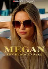 Megan: Een Bewogen Jaar (aka Megan: A Turbulent Year)