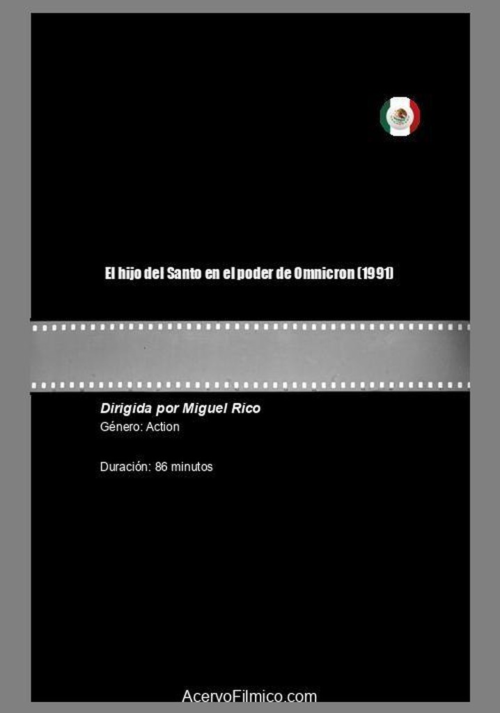 El hijo del Santo en el poder de Omnicron